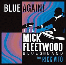 Mick Fleetwood : Blue Again!